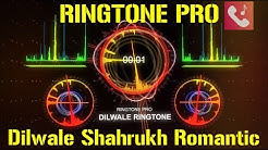 Dilwale Shahrukh Khan Romantic Ringtone for Mobile || RINGTONE PRO || Free Ringtone  - Durasi: 0:18. 