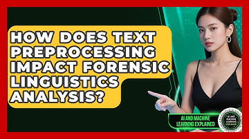 How Does Text Preprocessing Impact Forensic Linguistics Analysis?