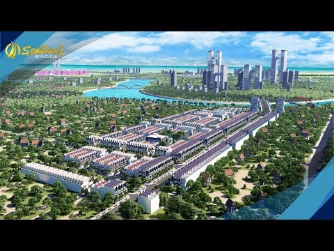 [TVC] - Giới thiệu dự án Sentosa Riverside 2