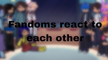 Fandoms react to each other(introduction) #gacha #reaction 