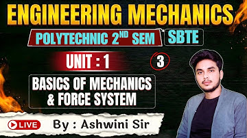 🔥Engineering Mechanics | Lec-3 | SBTE Bihar Polytechnic 2nd Semester | By-Ashwini Sir