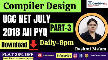 Compiler Design | UGCNET July 2018 Solved Paper| GATE CSE | UGC NET 2022 | Computer Science | Rashmi