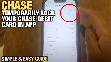 How To Temporarily Lock Your Chase Debit Card In App (SIMPLE & Easy Guide!)