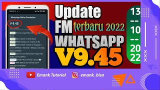 update fmwhatsapp versi 9.45 terbaru 2022 || 13 Oktober 2022 @EmankTutorial