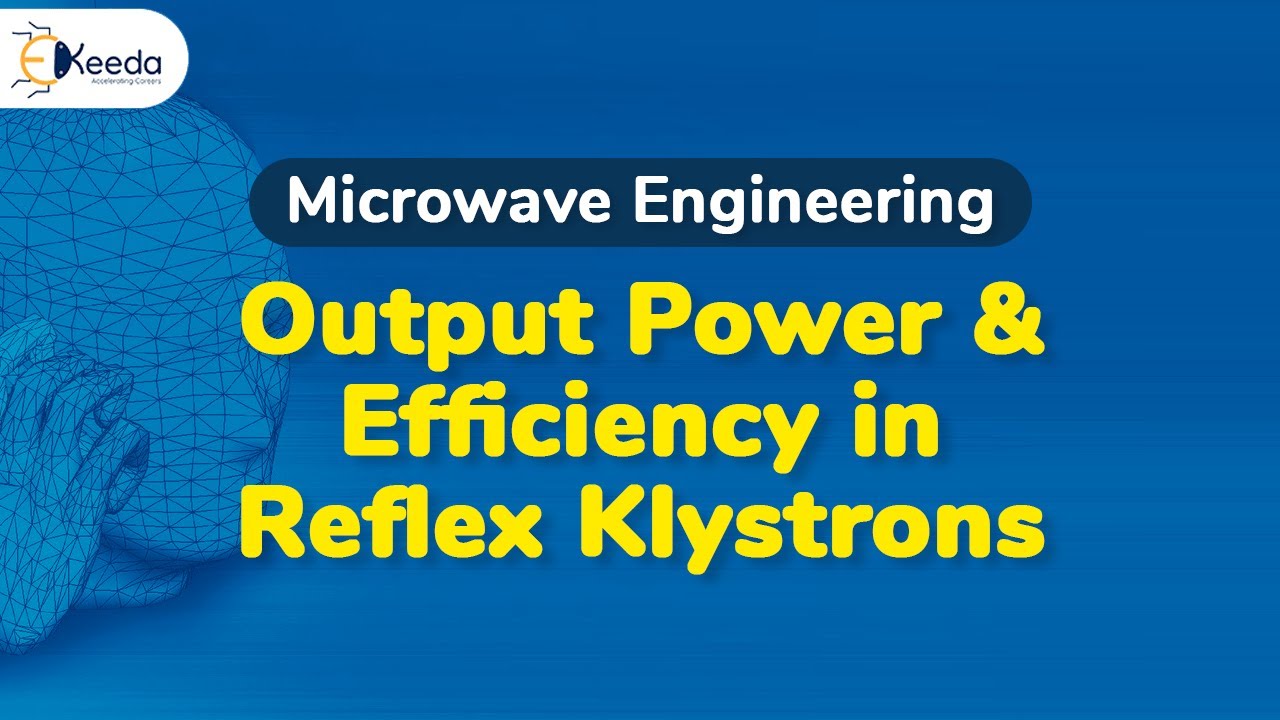 Output Power and Efficiency in Reflex Klystrons Microwave Linear Beam