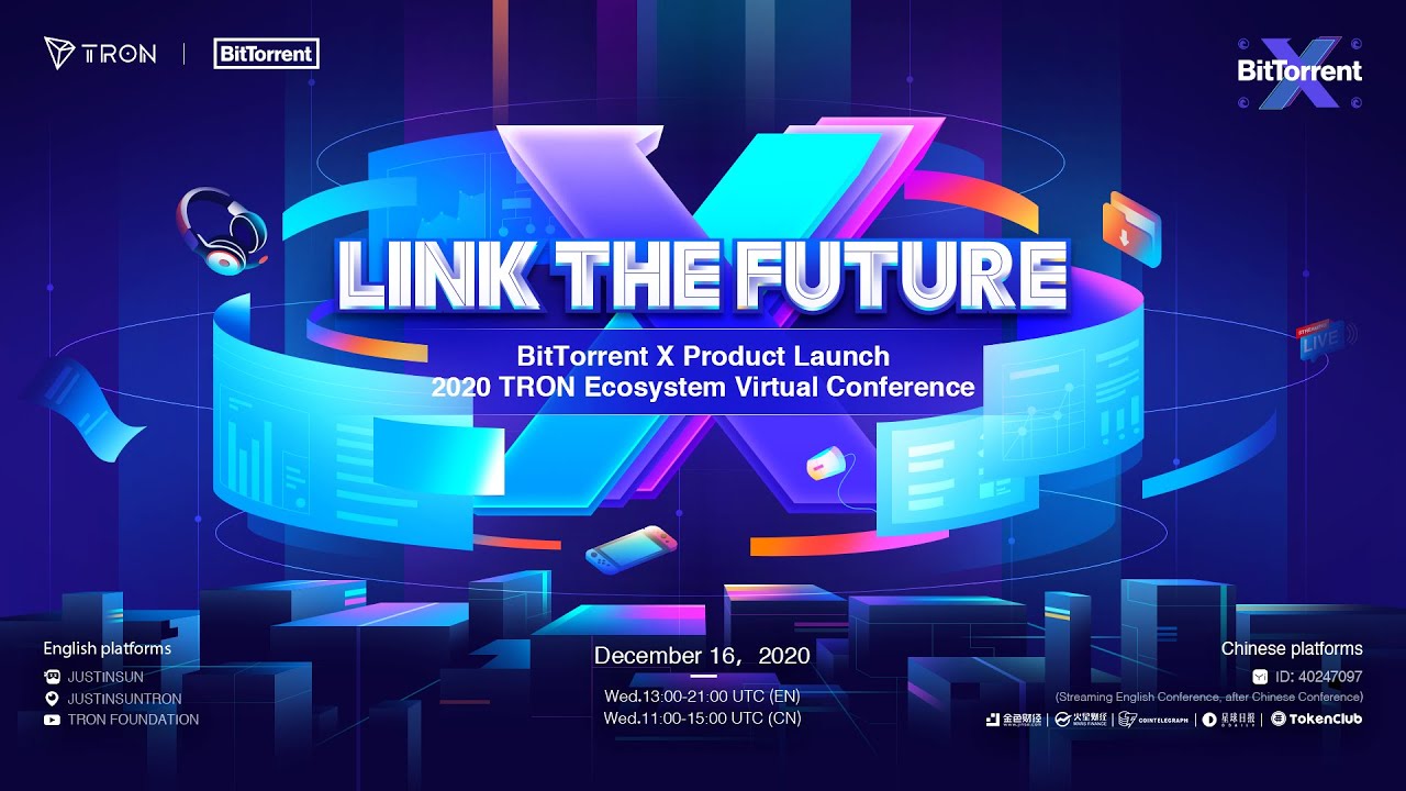 Link the Future: BitTorrent X Product Release - 2020 TRON Ecosystem Virtual Conference [Part 3]