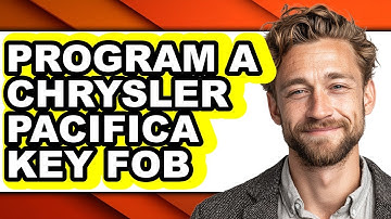 How To Program A Chrysler Pacifica Key Fob - Easy Guide