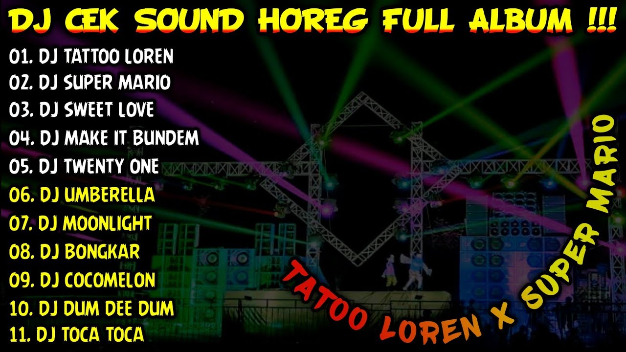 DJ CEK SOUND HOREG KARNAVAL FULL ALBUM TERBARU 2024 - AMUNISI DJ HOREG BASS TOBRUT CEKER BABAT