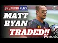 Matt Ryan TRADED!!! - A New QB for the Indianapolis Colts! - Fantasy Football Outlook