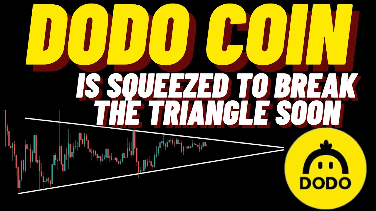 DODO Coin Is Squeezed To Break The Triangle Soon - YouTube