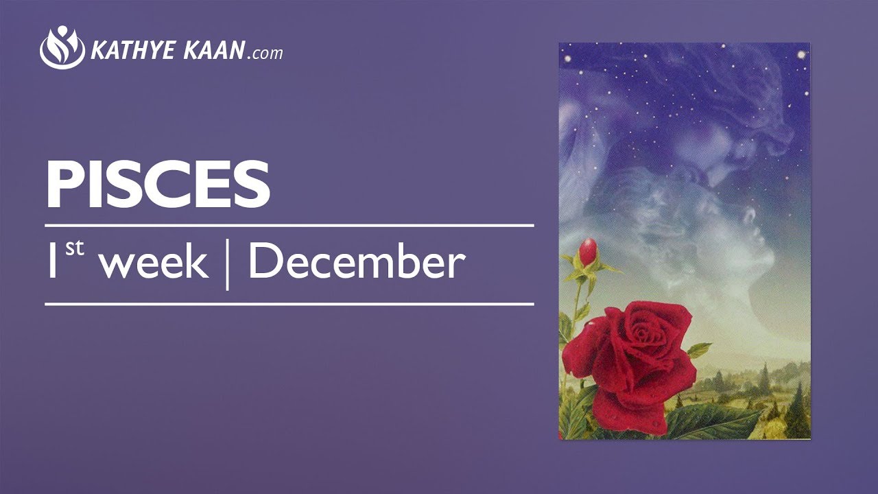 Pisces Weekly Reading Psychic Tarot Horoscope | Week 49 | 4 - 10 December