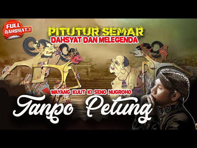 Merinding..! Pitutur Jawa Bijak Wayang Kulit Semar - Tanpo Nganggo Petung! ~ Ki Seno Nugroho class=
