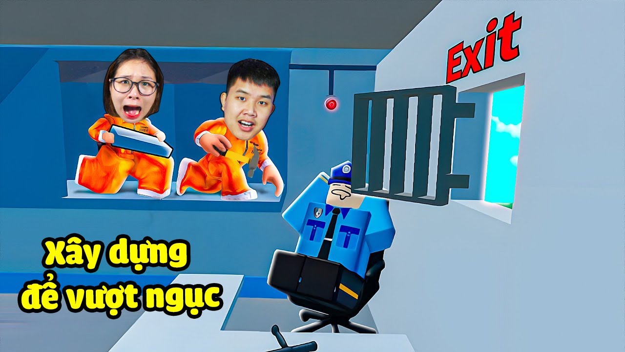 Xây dựng lối thoát để vượt ngục khỏi cảnh sát hung dữ! bqThanh & Ốc Có Trốn Thoát