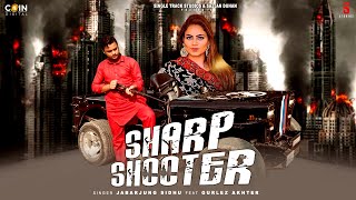 New Punjabi Song, Sharp shooter (Official Song) Jabarjung sidhu, Gurlez akhter, Latest Punjabi Song