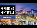 Exploring Huntsville: Downtown Huntsville, Alabama