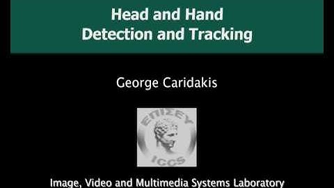 Head and Hand Detection and Tracking