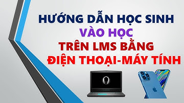 Hướng Dẫn Học Sinh Vào Học Trên Lms.vnedu.vn