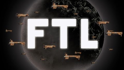 Surviving FTL - Part 1