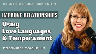 Understand Love Language & Temperament to Create Lasting Relationships