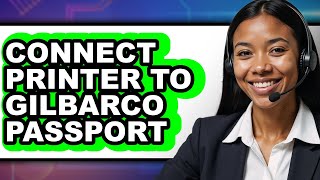 How to Connect Printer to Gilbarco Passport 2025 (Only Way)