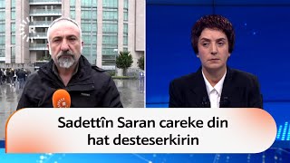 Serokê Fenerbahçeyê Sadettîn Saran Di Çarçoveya Lêpirsîna Madeyên Hişbir De Hat Desteserkirin