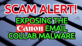 SCAM ALERT: Revealing the Fake Canon Collaboration Email