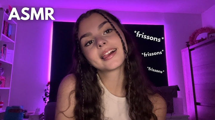 ASMR - POUR CEUX QUI N'ONT PLUS DE FRISSONS