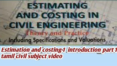 Estimate and costing-1 what is estimate?  part 1 tamil video civil subject