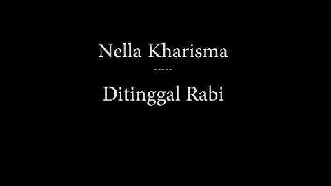 Thumbnail of Nella Kharisma - Ditinggal Rabi (Lirik)