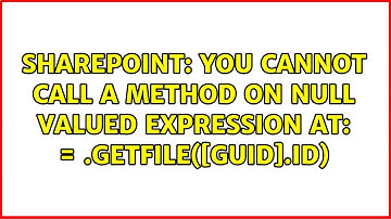 You cannot call a method on Null valued expression at: $File = $Web.GetFile([Guid]$Result.Id)