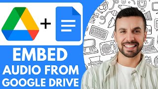 How to Embed Audio From Google Drive into Google Docs  - 2025 (NEW METHOD)