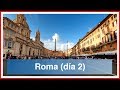 ROMA (2/6). QUÉ VER, QUÉ HACER, INFORMACIÓN ÚTIL Y CONSEJOS