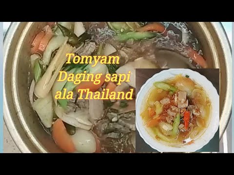 Tutorial Memasak Tomyam beef recipe, Thailand //// Resep Tomyam Daging sapi ala Thailand Yang Luar Biasa