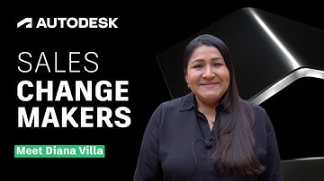 Sales Changemakers at Autodesk | Diana Villa, Senior Manager, Territory Adoption