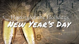 History of the Holidays: New Years Day