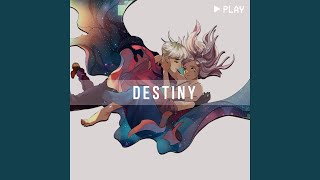 Destiny (From 