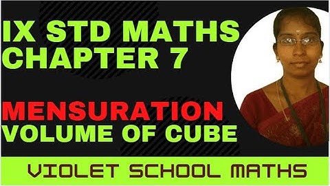 IX th standard samacheer maths Mensuration Volume of cube Example 7.13,7.14 and 7.15
