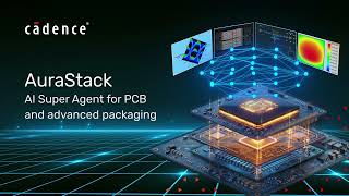 AuraStack AI Super Agent for PCB and Advanced Packaging Design
