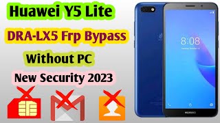 Huawei Y5 Lite (DRA-LX5) Frp Bypass Without PC 2023