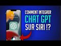 Intgrer chat gpt sur siri dans votre iphone  tutoriel complet et simple 