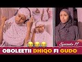 Oboleetii diqo fi oboleetii gudo  episode 19  new diraamaa afaan oromo