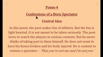 Poem-4 Confessions of a Born Spectator- Central Idea (11 Class, Gen.Eng.)