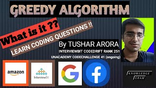 Greedy Algorithms | How to Solve it  | Coding Interview problems  By Tushar Arora