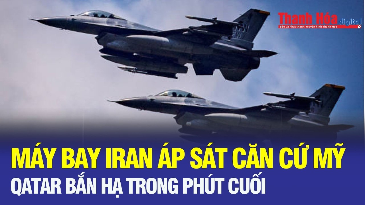 Iran xuất kích máy bay ném bom tấn công căn cứ lớn nhất của Mỹ ở Trung Đông| Truyền hình Thanh Hóa