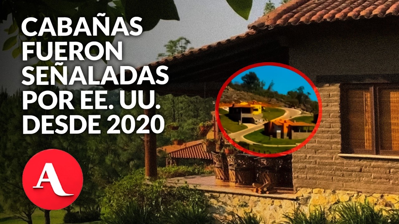 Cabañas donde se ocultaba “El Mencho” fueron señaladas por OFAC desde 2020 | MCCI