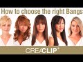 How to choose the right Bangs for your face shape