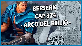 Berserk Chapter 374 (Review) Beginning of the Exile Arc