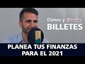 Dimes y Billetes # 75. Planea tus finanzas para el 2021 (ejercicio)