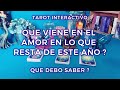 ✨Que Viene en el Amor en lo que Resta del Año? 🕵🏻‍♀️Que debo Saber? 💕 Tarot Interactivo✨