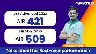 Get inspired! Topper in JEE Main & Advanced 2022 talks about his best-ever performance!